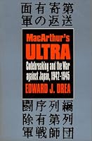 Macarthur's Ultra: Codebreaking and the War Against Japan, 1942-1945 (Modern War Studies)
