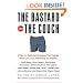 The Bastard on the Couch: 27 Men Try Really Hard to Explain Their Feelings About Love, Loss, Fatherhood, and Freedom