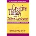Creative Therapy with Children & Adolescents (Practical Therapist)