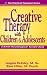 Creative Therapy: Activities with Children and Adolescents (Practical Therapist)