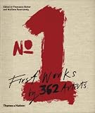 No. 1: First Works by 362 Artists