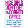 Nice Girls Don't Get the Corner Office: Unconcious&hellip von Lois P. Frankel