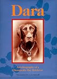 Dara: Autobiography of a Chesapeake Bay Retriever