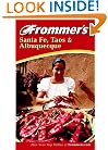 Frommer's Santa Fe, Taos and Albuquerque