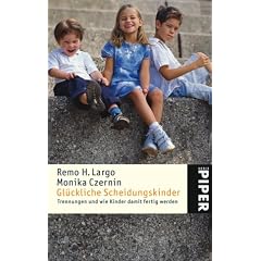 Glückliche Scheidungskinder. Trennungen und wie Kinder damit fertig werden. (Taschenbuch)