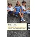 Gl�ckliche Scheidungskinder: Trennungen und wie Kinder damit fertig werden