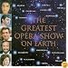 The Greatest Opera Show on Earth