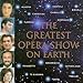 Music : The Greatest Opera Show on Earth