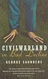 Civilwarland in bad decline : stories and a novella