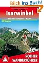 Rother Wanderf�hrer Isarwinkel. Bad T�lz - Lenggries - Kochel. 50 Touren: Bad T�lz - Lenggries - Kochel. 50 ausgew�hlte Tal- und H�henwanderungen zwischen Tegernsee und Loisach