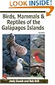 Birds, Mammals, and Reptiles of the Galapagos Islands: An Identification Guide (Helm Field Guides)
