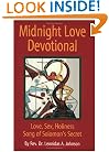 Midnight Love Devotional: Love, Sex, Holiness Song Of Solomon's Secret