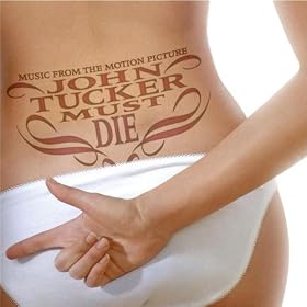John Tucker Must Die (Music From The Motion Picture)