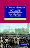A Concise History of Poland (Cambridge Concise Histories)