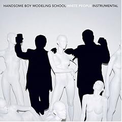 White People Instrumental by  Handsome Boy Modeling School 