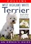 West Highland White Terrier (Dog Owners Guide)