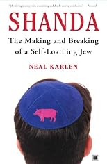 Shanda: The Making and Breaking of a Self-Loathing Jew