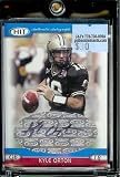 2005 Sage HIT Kyle Orton Autograph Purdue Boilermakers Football Card - Mint Condition - In Protective ScrewDown Case
