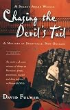 Chasing the Devil's Tail: A Mystery of Storyville, New Orleans