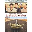 Just Add Water