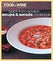 Quick from Scratch Soups & Salad Cookbook