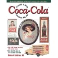 Price Guide to Vintage Coca-Cola Collectibles:1896-1965 by Deborah Goldstein Hill