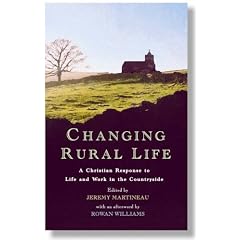Changing Rural Life: A Christian Response to Life and Work in the Countryside