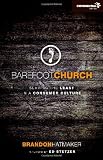 Barefoot Church: Serving the Least in a Consumer Culture (Exponential Series)
