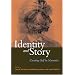 Identity and Story: Creating Self in Narrative (Narrative Study of Lives)