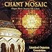 Classical Music : Chant Mosaic - Organ Music Inspired By Chant