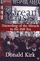 Korean Crisis: Unraveling of the Miracle in the IMF Era