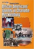 Hometown Stories: African-Americans Journey in Charlotte-Mecklenburg