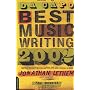 Da Capo Best Music Writing 2002: The Year's Finest Writing on Rock, Pop, Jazz, Country, & More