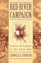 Red River Campaign: Politics and Cotton in the Civil War