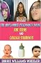 The Unplanned Pregnancy Book for Teens and College Students The Unplanned Pregnancy Book for Teens and College Students