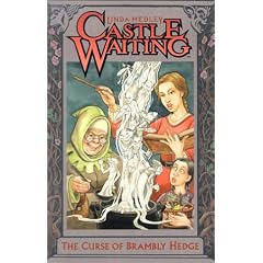 Castle Waiting The Curse Of  Brambly Hedge (Castle Waiting)
