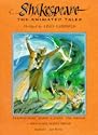 Shakespeare: The Animated Tales Gift Volume - "Tempest", Macbeth", "Hamlet", "Twelfth Night", "Midsummer Night's Dream", "Romeo and Juliet" (Shakespeare : the animated tales)