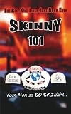 SKINNY 101: The Best One Liner Joke Book Ever