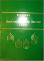 The Story of the Noncommissioned Officer Corps: The Backbone of the Army