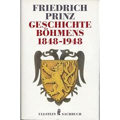 Geschichte B�hmens 1848 - 1948. ( Ullstein Sachbuch).