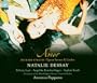 Natalie Dessay - Amor (Opera Scenes and Lieder by Richard Strauss)
