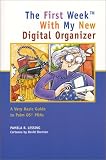 First Week with My New Digital Organiser: A Very Basic Guide to Palm OS PDAs (First week)