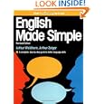 English Made Simple, Revised Edition: A Complete, Step-by-Step Guide to Better Language Skills