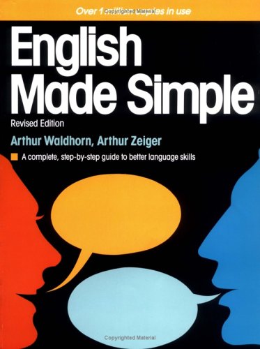 English Made Simple, Revised Edition: A Complete, Step-by-Step Guide to Better Language Skills