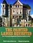 Painted Ladies Revisited: San Francisco's Resplendent Victorians Inside and Out