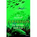 Pendragon. Die verlorene Stadt Faar