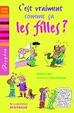 C'est vraiment comme �a les filles ?