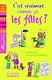 C'est vraiment comme �a les filles ?