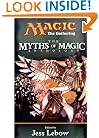 The Myths of Magic: A Magic: The Gathering Anthology (Magic Anthologies)