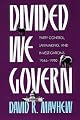 Divided We Govern: Party Control, Lawmaking, and Investigations, 1946-1990